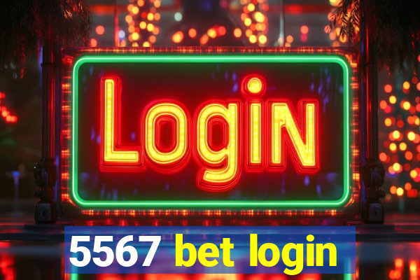 5567 bet login